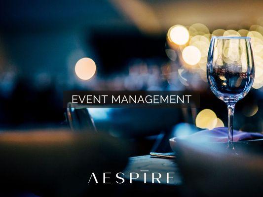 You can count on Aespire to help you mark the occasion in style by fashioning an unforgettable experience.