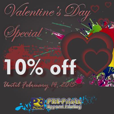 10% Off T-Shirt Printing 'till February 14, 2015 | Email us at sales@preprintz.com for details