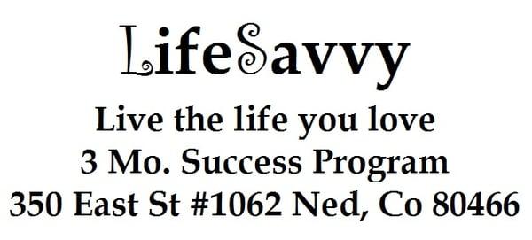 LifeSavvy.biz Secrets to Success 3 mo. Program, sign up now!