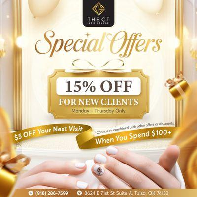 SPECIAL OFFERS JUST FOR YOU 
At THE CT NAIL LOUNGE, we believe everyone deserves a little extra pampering -- and we've got deals you don't