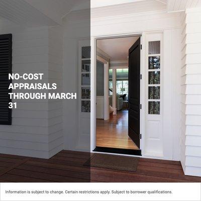 No-Cost Appraisals available now thru March 31st