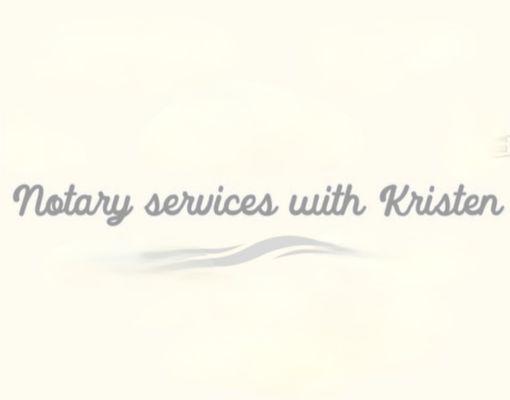 Notary Services with Kristen