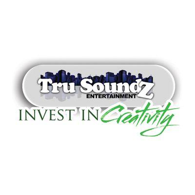 Tru Soundz Entertainment Invest In Creativity #CNYGraphicGuy