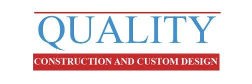 Quality Construction and Custom Design