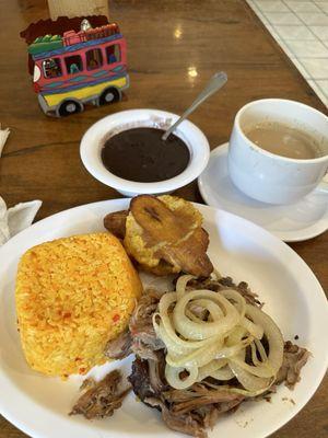 Pork, yellow rice and Black Beans, with the Best Tostones!!!!!!