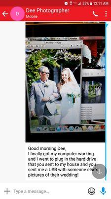 DEE sent me someone else wedding pictures. And still has not sent me mine