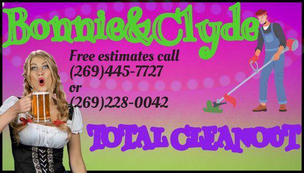 Bonnie & Cylde Total Cleanout