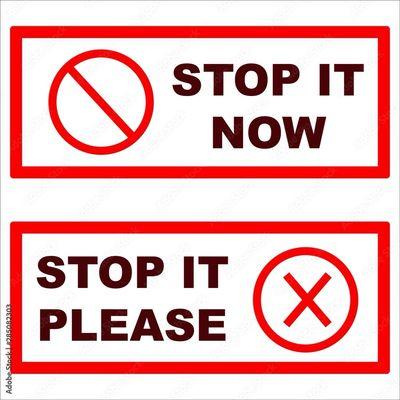 Please stop it