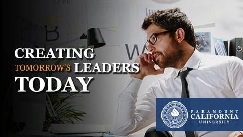 Creating Tomorrow's Leaders Today - Paramount California University