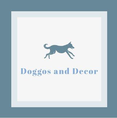 Doggos and Decor