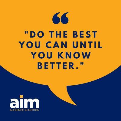 Here at AIM, we always strive to improve on what we did yesterday, and give our best each day.