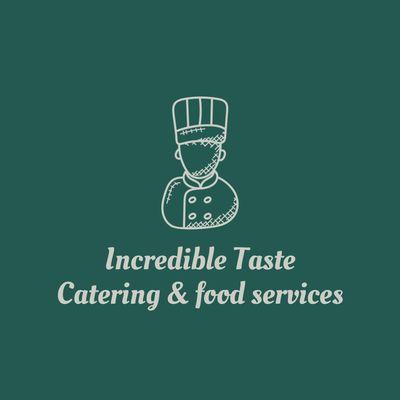 Incredible Taste Catering & Food Services