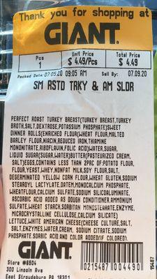 On 7/5 Bought turkey sliders at East Stroudsburg Giant. My mom loved them, very fresh and flavorful!
