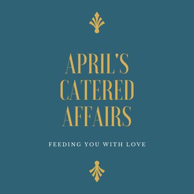 April's Catered Affairs