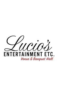 Lucio's Entertainment : Venue and Banquet Hall