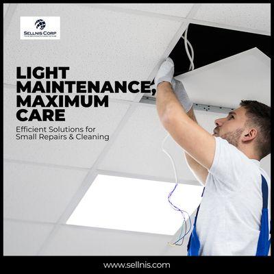 Top notch Light maintenance services