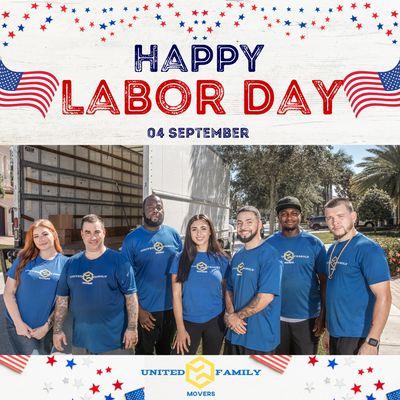 Happy Labor Day!
We're grateful for the hard work and dedication of our amazing team here at United Family Movers.