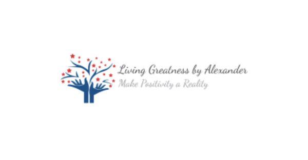 Living Greatness by Alexander