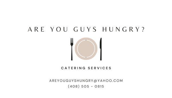 Are You Guys Hungry Catering