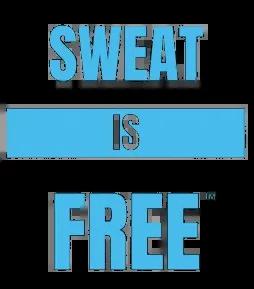 Sweat Is Free
