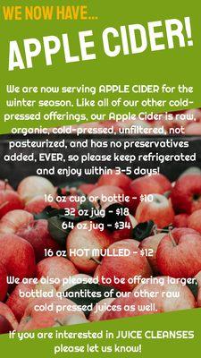 WE DID IT! We are now offering APPLE CIDER in 16, 32 and 64 ounce sizes. Come in and get some today!