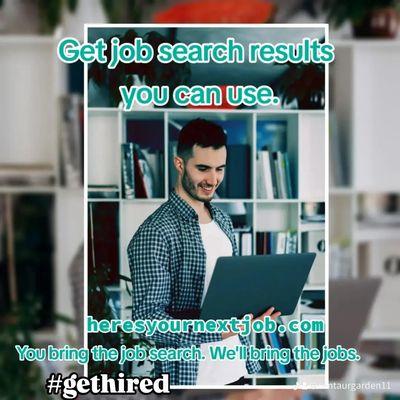 Here's Your Next Job