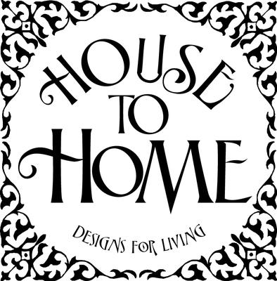 House To Home Designs For Living