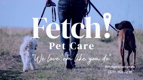 Fetch! Pet Care of Manassas