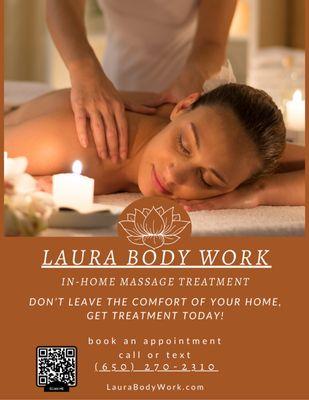 Laura Body Work Now Offering In-Home Visits!
Experience the same relaxing, therapeutic touch you love, now at home!