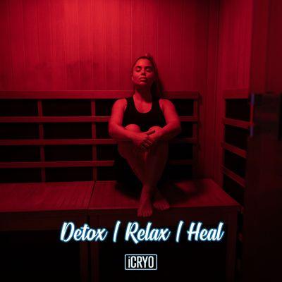 Detox / Relax / Heal