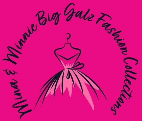 Mina and Minnie Big Galz Fashion Collections