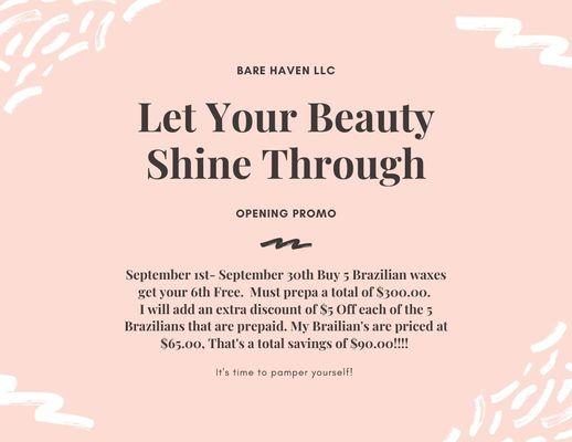 Opening Brazilian promo!
Purchase 5 Brazilians "Paid in advanced" get your 6th on FREE! Thats a savings of $65.00!!