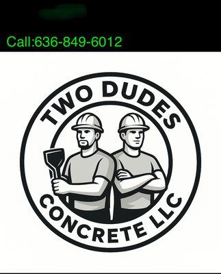 Two dudes concrete LLC