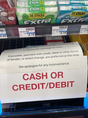 Not only do you have to ring up your own stuff, we also can't promise that we have enough change if you need to pay cash.