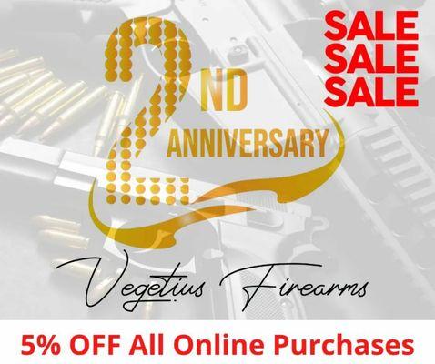 Celebrate our 2nd anniversary with us with savings!
Take 5% off anything online - guns and ammo!