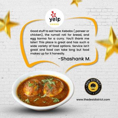 We are pleased to know about your experience. Hope to serve you again at Desi District.
Thank you For Review