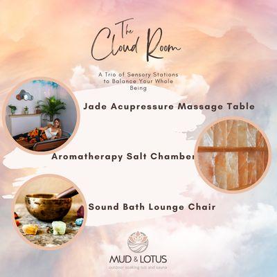 New Offering! Book your Cloud Room Experience for the ultimate bliss and relaxation!