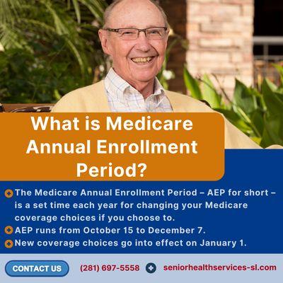We are currently in the Annual Enrollment Period (AEP), the time for making sure your Medicare coverage fits your needs for next year.