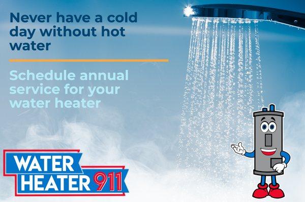 Annual maintenance will prolong the life of your water heater