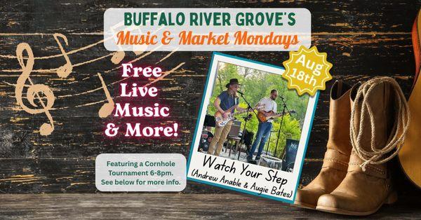 A flyer advertising free music and more on Mondays at Buffalo River Grove. This week come see the duo WATCH YOUR STEP!