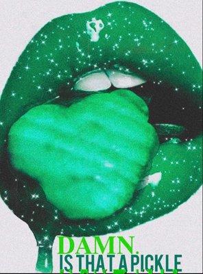 Damn Is That A Pickle