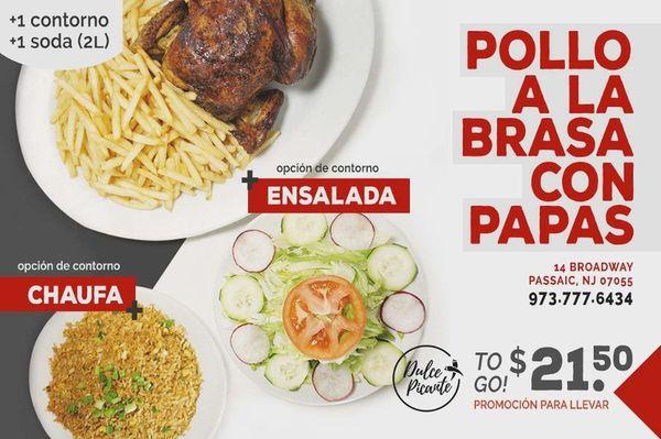 Grilled chicken with fries plus a side of your choice (chaufa rice or salad). Order to go also includes a 2 liter soda.