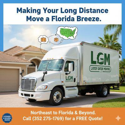 Moving to or from Florida? We've got you covered!
Later Gator Moving is fully licensed and insured for interstate moving.