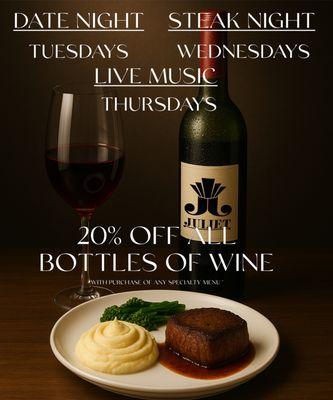 Enjoy 20% off all bottles of wine during any of our specialty evenings - Tues, Wed, Thurs. The Perfect Pairing For a Memorable Night Out!