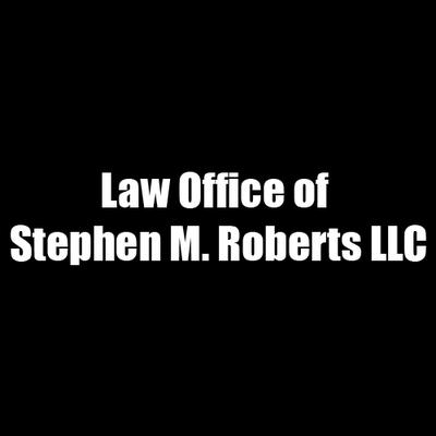 Law Office Of Stephen M. Roberts
