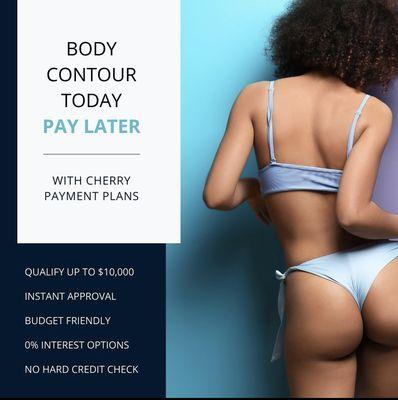 Finance your body contour packages with Cherry. Interest free payment plans available