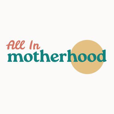 All In Motherhood