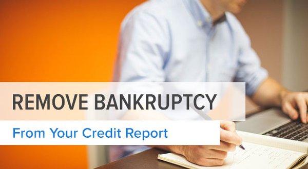 Remove Bankruptcy From Credit Report