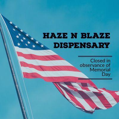 Memorial Day we will be closed on Monday, May 30th. We will reopen on Tuesday, May 31st