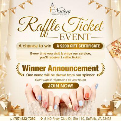 THE NAILERY'S RAFFLE EVENT IS ON!
A CHANCE TO WIN A $200 GIFT CERTIFICATE